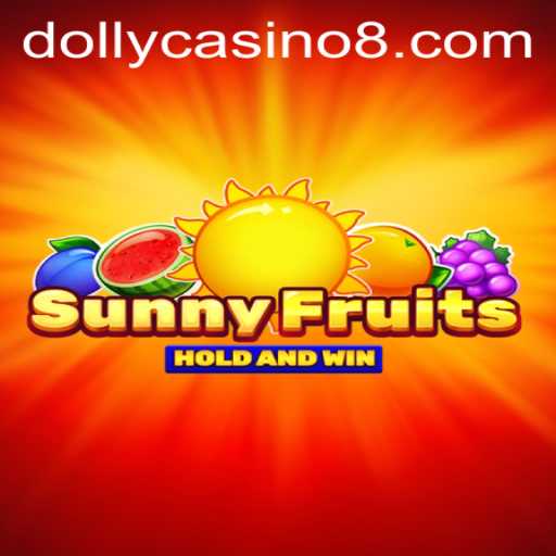 Discover the Excitement of SunnyFruits at Dolly Casino